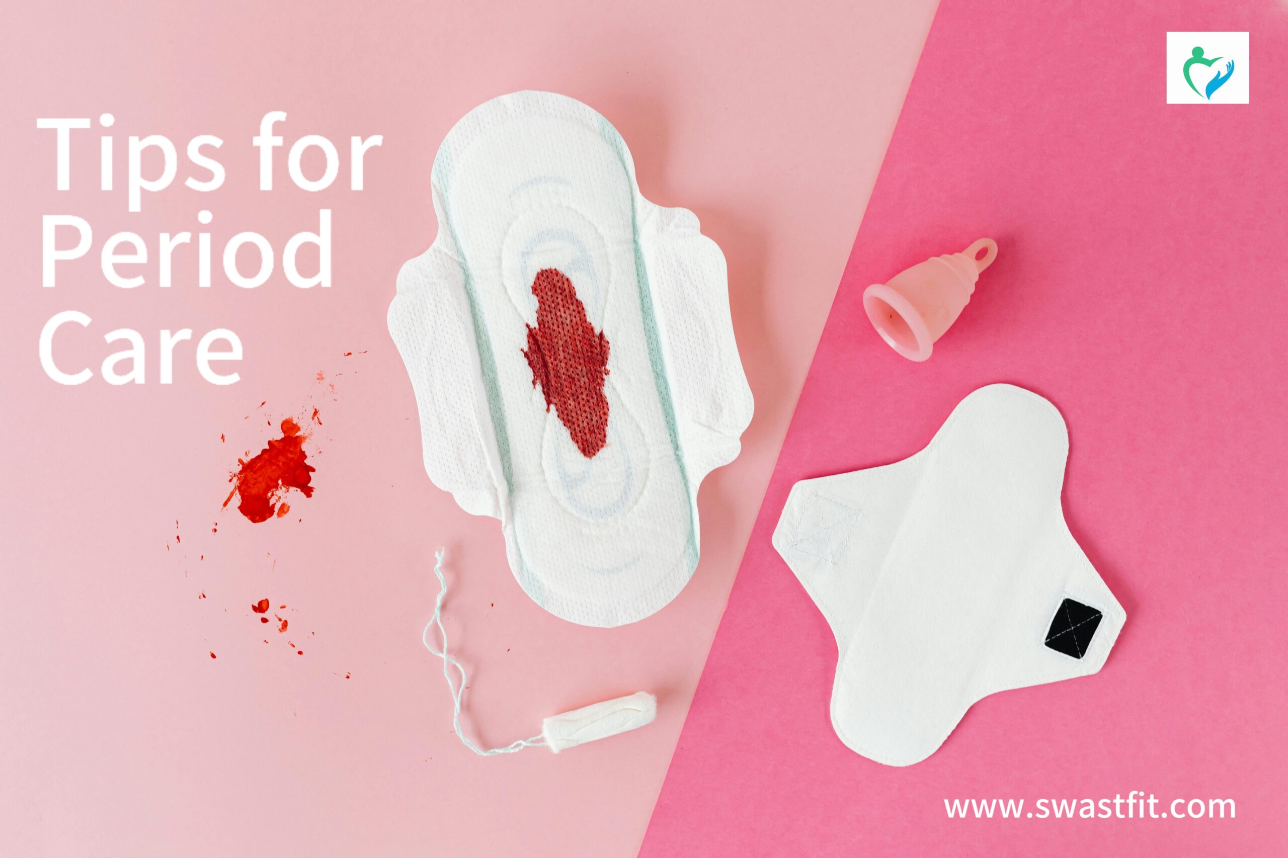 Period Care Guide for Women: What to Eat, Exercise, and Do