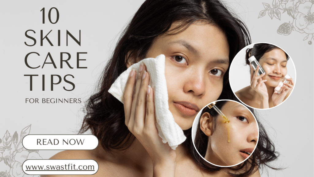10 skin care tips for Indians glowing skin naturally 2026 SwastFit
