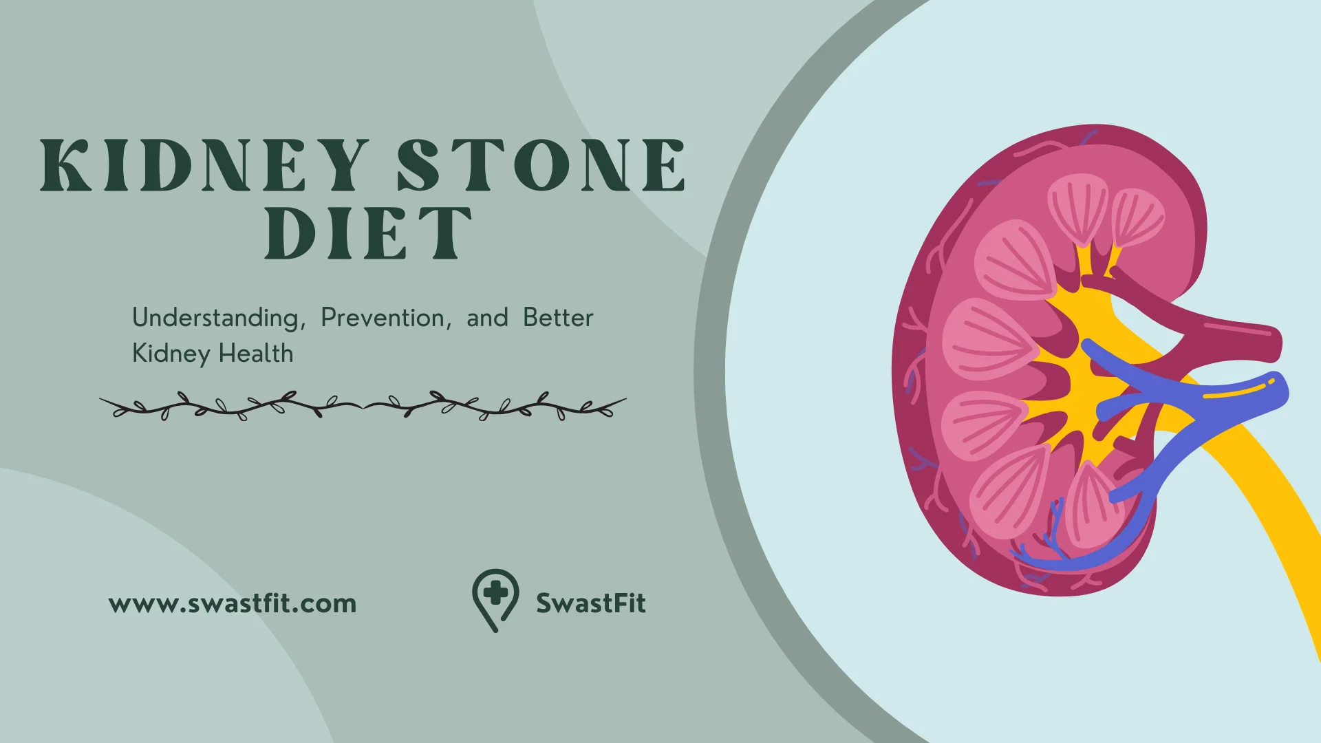 kidney stone diet India what to eat and avoid prevent kidney stones 2026 SwastFit